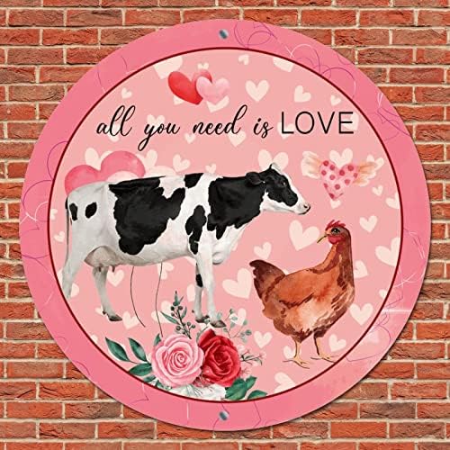 Valentinovo Sve što trebate je ljubavna farma životinjska krava Vintage Metal Metal Sign Plake Circle Metal Sign Sign Sign Slusced