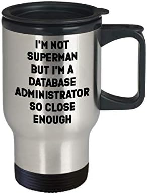 Smiješna baza podataka administrator putničke šalice poklon za DBA administrator SQL Oracle MCSA nehrđajući čelik s poklopcem 14oz